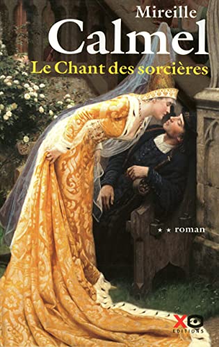 CHANT DES SORCIÈRES (LE) / T.2